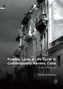 Read Pdf Kinship, Love, and Life Cycle in Contemporary Havana, Cuba