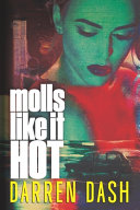 Molls Like It Hot