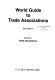 World Guide to Trade Associations