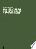 Bibliographie zur indogermanischen Wortforschung 3 Bde.