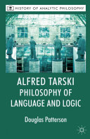 Read Pdf Alfred Tarski: Philosophy of Language and Logic