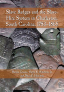 Read Pdf Slave Badges and the Slave-Hire System in Charleston, South Carolina, 1783Ð1865