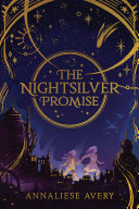 Read Pdf The Nightsilver Promise (Celestial Mechanism Cycle #1)