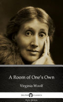 Read Pdf A Room of One’s Own by Virginia Woolf - Delphi Classics (Illustrated)