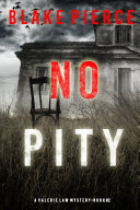 Read Pdf No Pity (A Valerie Law FBI Suspense Thriller—Book 2)