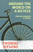 Read Pdf Around the World on a Bicycle - From San Francisco to Tehran