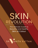 Read Pdf Skin Revolution: The Ultimate Guide to Beautiful and Healthy Skin of Colour