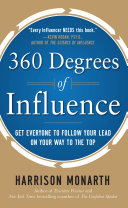 Read Pdf 360 Degrees of Influence: Get Everyone to Follow Your Lead on Your Way to the Top