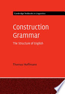 Construction Grammar: The Structure of English