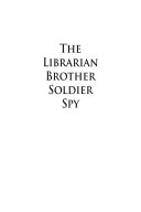 The Librarian Brother Soldier Spy Book