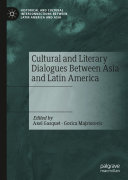 Cultural and Literary Dialogues Between Asia and Latin America pdf