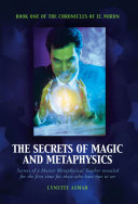 The Secrets of Magic and Metaphysics pdf