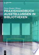 Praxishandbuch Ausstellungen in Bibliotheken