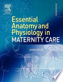 Essential Anatomy Physiology In Maternity Care