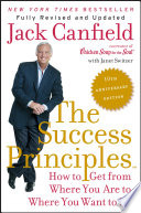 The Success Principles Tm 10th Anniversary Edition