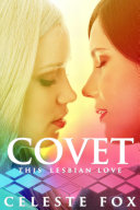 Read Pdf Covet: This Lesbian Love (A Lesbian Romance)