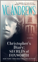 Christopher's Diary: Secrets of Foxworth Book