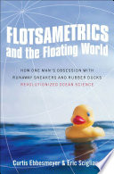 Flotsametrics And The Floating World
