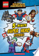 5 Minute Super Hero Stories Lego Dc Super Heroes 