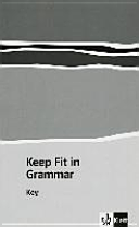 Keep fit in Grammar. Lösungen