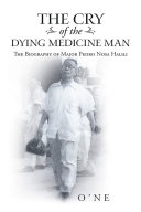 Read Pdf The Cry of the Dying Medicine Man