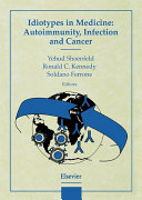 Read Pdf Idiotypes in Medicine: Autoimmunity, Infection and Cancer