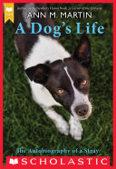 A Dog's Life: The Autobiography of a Stray (Scholastic Gold) Book