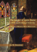 Read Pdf The Juggler of Notre Dame and the Medievalizing of Modernity.