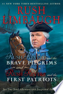 Rush Revere And The Brave Pilgrims And Rush Revere And The First Patriots