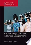 The Routledge Companion to Reward Management