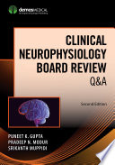 Clinical Neurophysiology Board Review Q A Second Edition