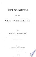 Andreas Dandolo und seine Geschichtswerke