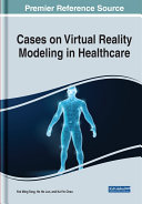 Cases on Virtual Reality Modeling in Healthcare pdf