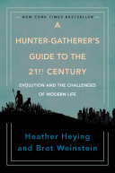 Read Pdf A Hunter-Gatherer's Guide to the 21st Century