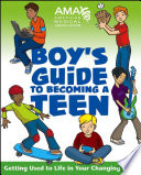 American Medical Association Boy S Guide To Becoming A Teen