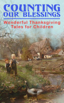 Read Pdf Counting Our Blessings: Wonderful Thanksgiving Tales for Children