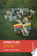 Jennifer Kaufmann-Buhler, "Open Plan: A Design History of the American Office" (Bloomsbury, 2021)