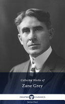 Read Pdf Delphi Collected Works of Zane Grey US (Illustrated)
