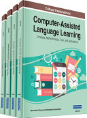 Computer-Assisted Language Learning: Concepts, Methodologies, Tools, and Applications