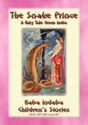 Read Pdf THE SNAKE PRINCE - A Fairy Tale from India
