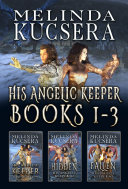 Read Pdf His Angelic Keeper Books 1-3