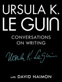 Read Pdf Ursula K. Le Guin: Conversations on Writing