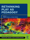 Rethinking Play as Pedagogy