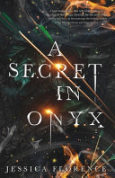 A Secret In Onyx