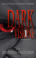 Read Pdf Dark Visions: A Collection of Modern Horror - Volume One