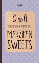 The Little Book of Questions on Marzipan Sweets (Q & A Series) pdf