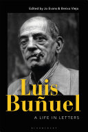 Luis Buñuel: A Life in Letters