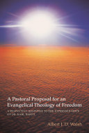 Read Pdf A Pastoral Proposal for an Evangelical Theology of Freedom