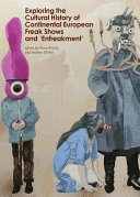 Read Pdf Exploring the Cultural History of Continental European Freak Shows and ‘Enfreakment’