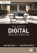 The Art of Digital Orchestration